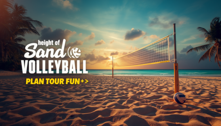 Height of Sand Volleyball Net for Perfect Setup